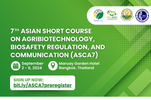 7th Asian Short Course on Agribiotechnology, Biosafety Regulation, and Communication (ASCA7)