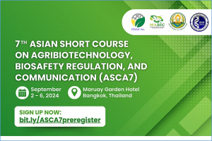 7th Asian Short Course on Agribiotechnology, Biosafety Regulation, and Communication (ASCA7)