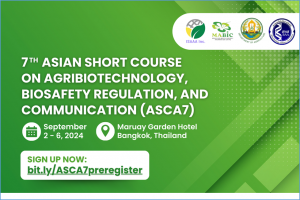 7th Asian Short Course on Agribiotechnology, Biosafety Regulation, and Communication (ASCA7)